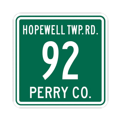 Hopewell Township Route 92 Perry County Ohio (Ohio) (Road Sign) STICKER Vinyl Kiss-Cut Decal 4 Inch White - The Sticker Space