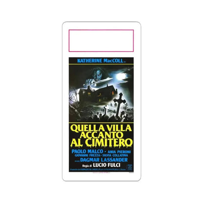 HOUSE BY THE CEMETERY (ITALIAN) 1981 Movie Poster - STICKER Vinyl Kiss-Cut Decal 4 Inch White - The Sticker Space