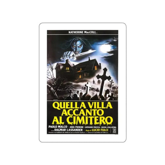 HOUSE BY THE CEMETERY (ITALIAN) 2 1981 Movie Poster STICKER Vinyl Die-Cut Decal 2 Inch - The Sticker Space