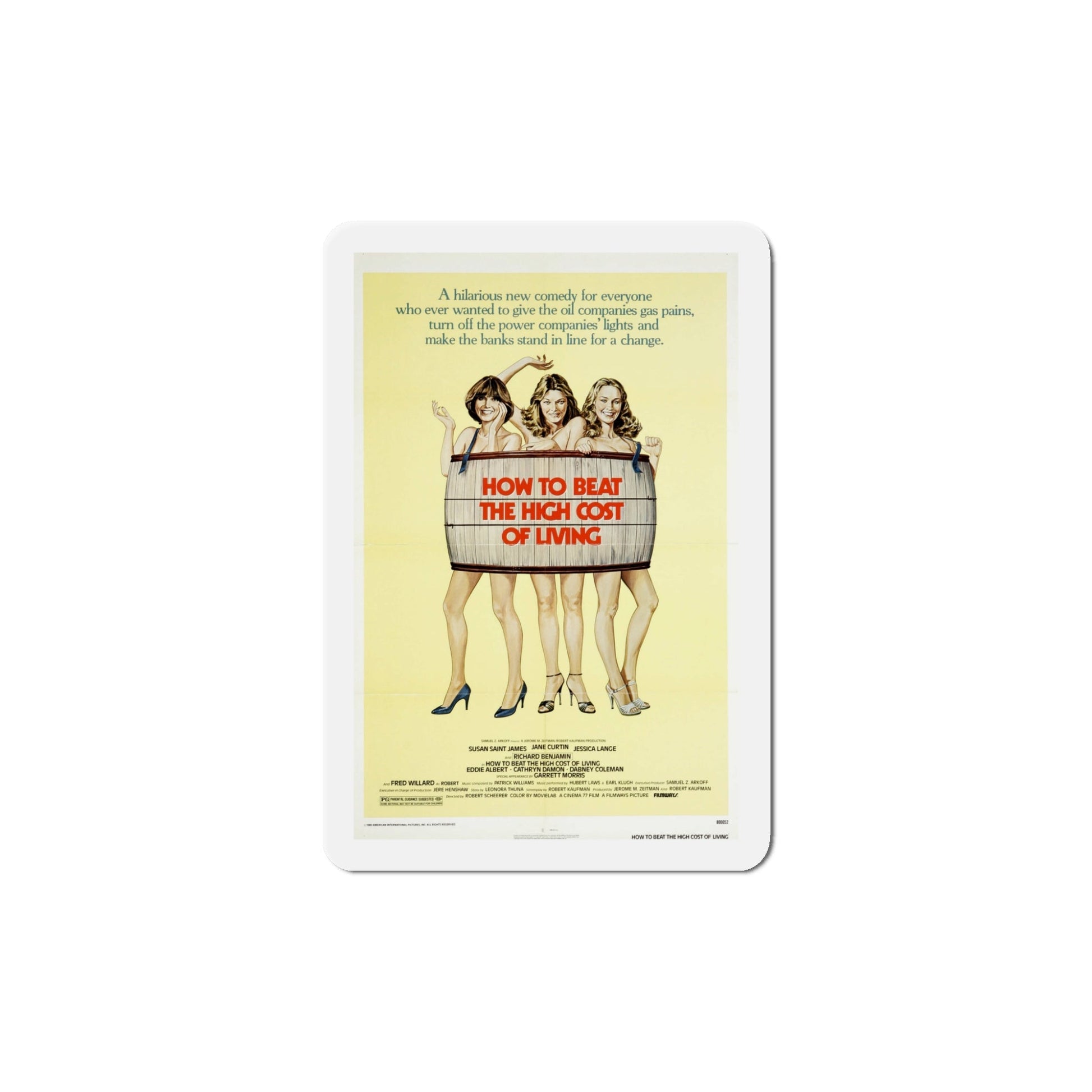 How to Beat the High Co$t of Living 1980 Movie Poster Die-Cut Magnet-5" x 5"-The Sticker Space