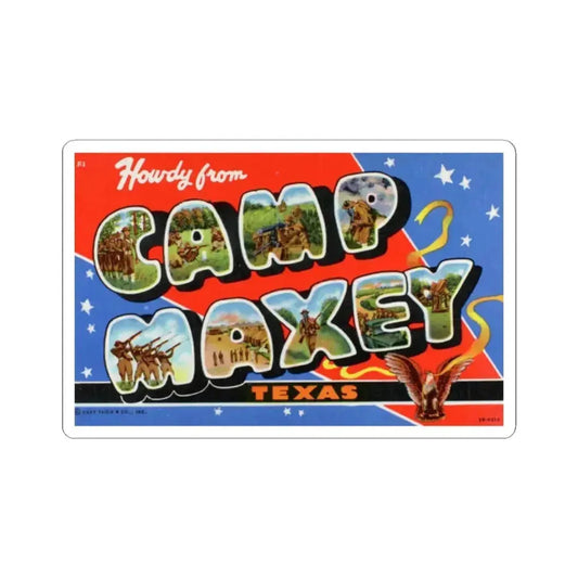 Howdy from Camp Maxey Texas (Greeting Postcards) STICKER Vinyl Kiss-Cut Decal 2 Inch White - The Sticker Space