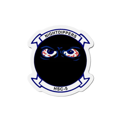 HSC 5 Helicopter Sea Combat Squadron 5 ‘Nightdippers’ (U.S. Navy) Die-Cut Magnet-4" x 4"-The Sticker Space