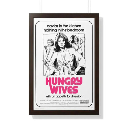 HUNGRY WIVES (SEASON OF THE WITCH) 1973 - Framed Movie Poster 20" x 30" Walnut - The Sticker Space
