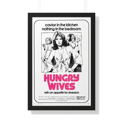 HUNGRY WIVES (SEASON OF THE WITCH) 1973 - Framed Movie Poster - The Sticker Space