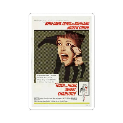 Hush Hush Sweet Charlotte 1964 Movie Poster STICKER Vinyl Die-Cut Decal 4 Inch - The Sticker Space