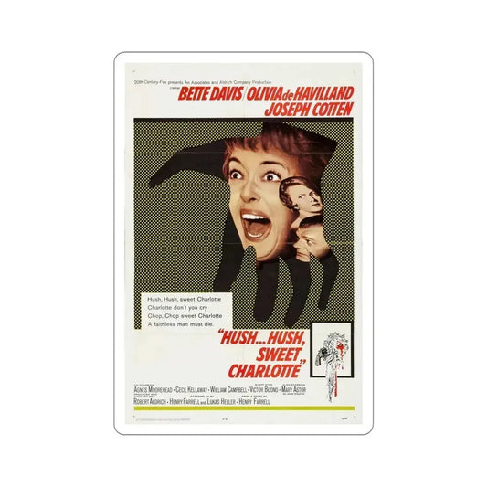 Hush Hush Sweet Charlotte 1964 Movie Poster STICKER Vinyl Die-Cut Decal 6 Inch - The Sticker Space