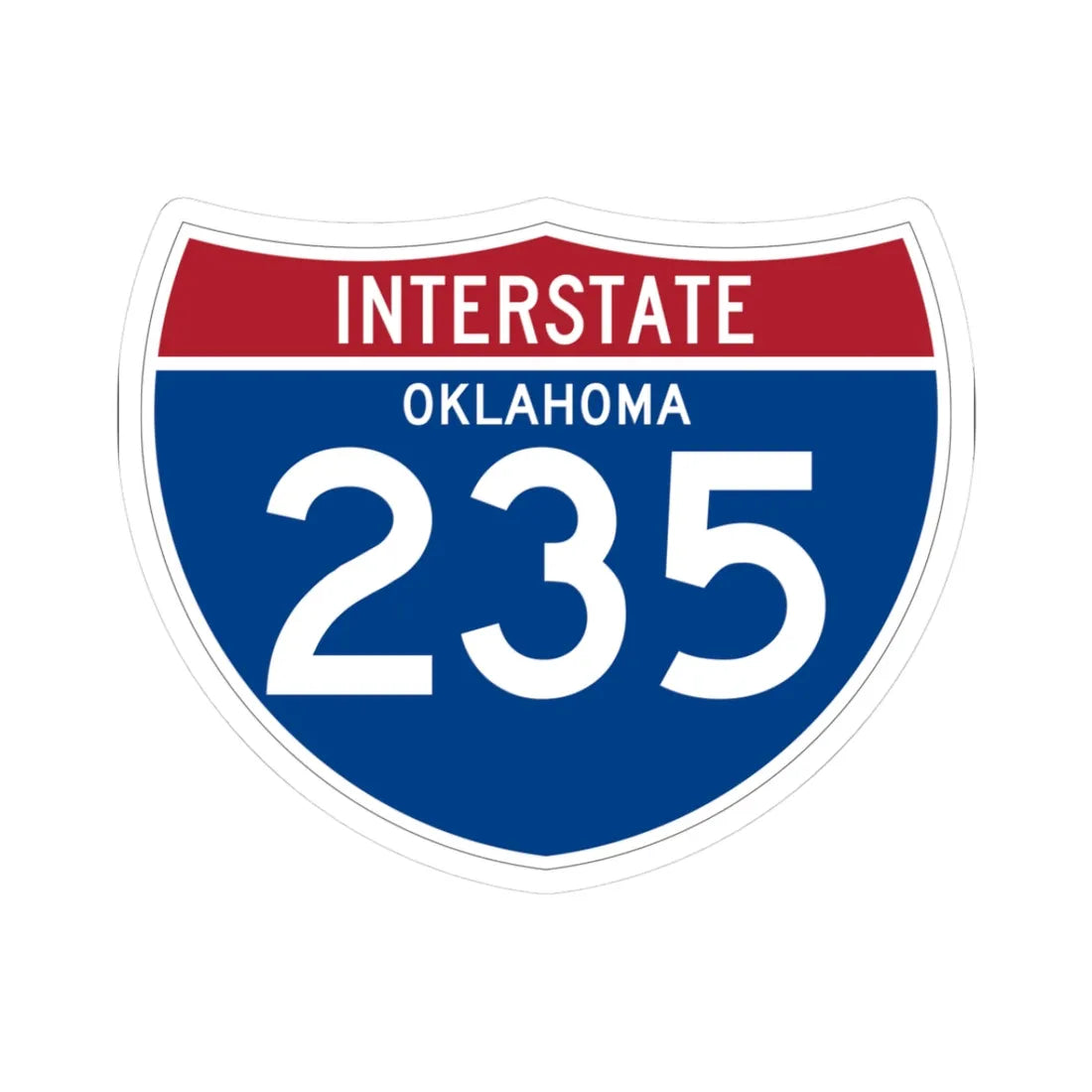 I-235 OK (Oklahoma) (Road Sign) STICKER Vinyl Kiss-Cut Decal 3 Inch White - The Sticker Space