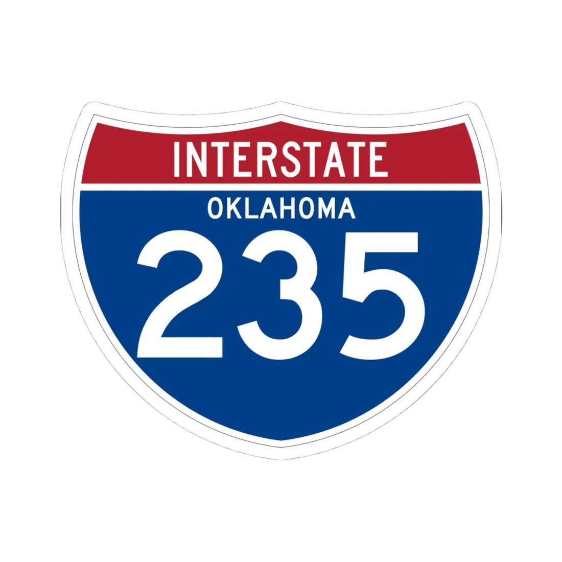 I-235 OK (Oklahoma) (Road Sign) STICKER Vinyl Kiss-Cut Decal 4 Inch White - The Sticker Space
