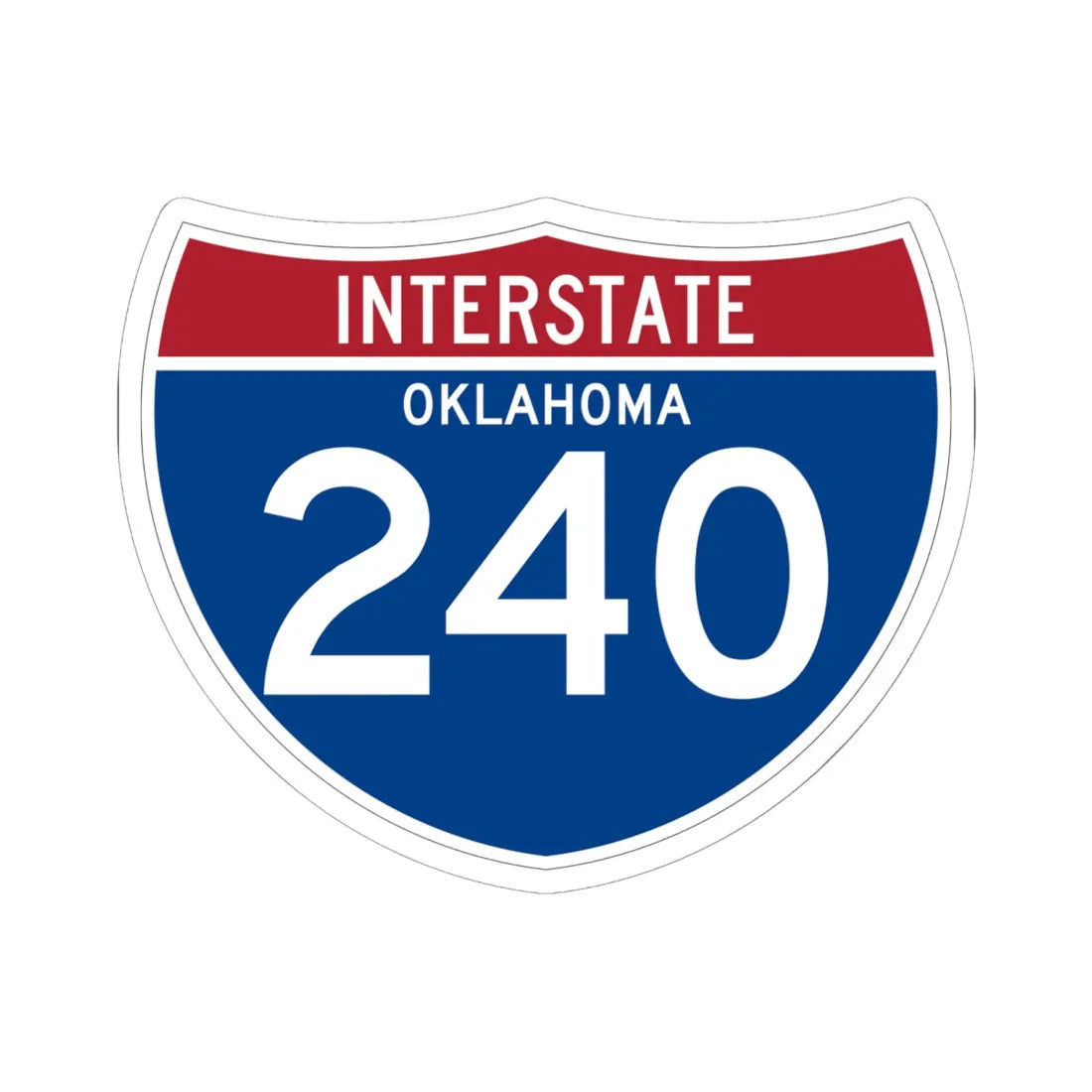 I-240 OK (Oklahoma) (Road Sign) STICKER Vinyl Kiss-Cut Decal 6 Inch White - The Sticker Space