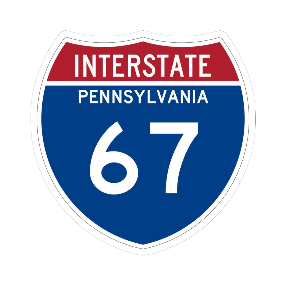 I-67 PA Metric (Pennsylvania) (Road Sign) STICKER Vinyl Kiss-Cut Decal 3 Inch White - The Sticker Space