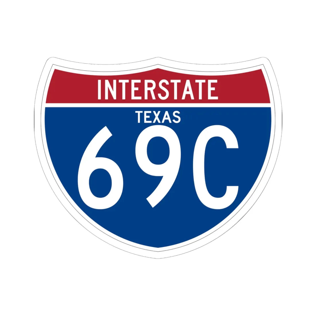 I-69C TX (Texas) (Road Sign) STICKER Vinyl Kiss-Cut Decal 6 Inch White - The Sticker Space