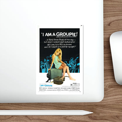 I AM A GROUPIE! 1970 Movie Poster STICKER Vinyl Die-Cut Decal-The Sticker Space