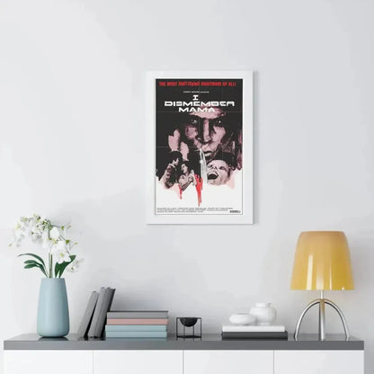 I DISMEMBER MAMA 1972 - Framed Movie Poster - The Sticker Space