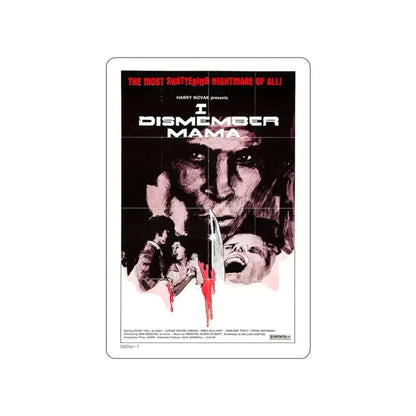I DISMEMBER MAMA 1972 Movie Poster STICKER Vinyl Die-Cut Decal 3 Inch - The Sticker Space