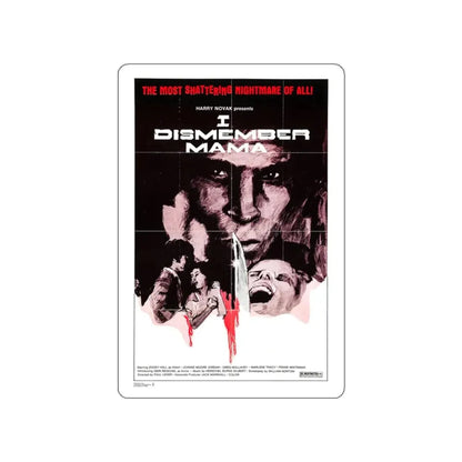I DISMEMBER MAMA 1972 Movie Poster STICKER Vinyl Die-Cut Decal - The Sticker Space