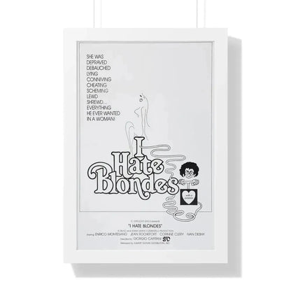 I HATE BLONDES 1980 - Framed Movie Poster 16″ x 24″ White - The Sticker Space