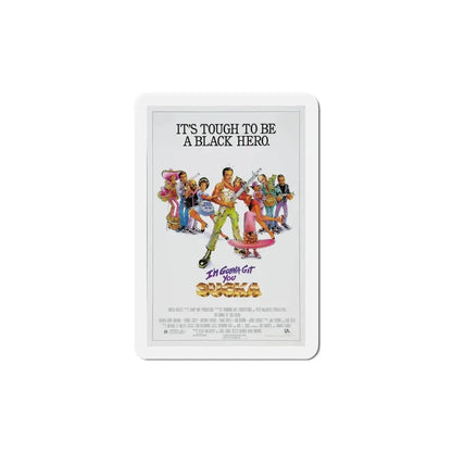 I'm Gonna Git You Sucka 1988 Movie Poster Refrigerator Magnet 6 Inch - The Sticker Space