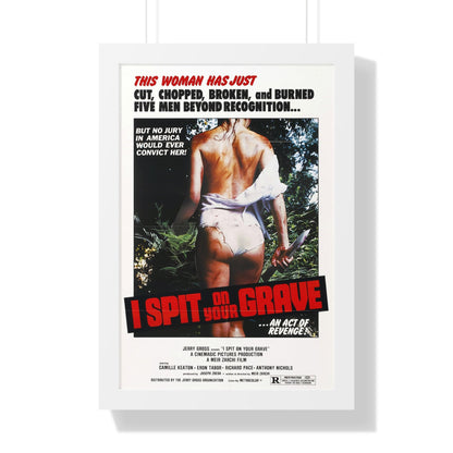 I SPIT ON YOUR GRAVE (DAY OF THE WOMAN) 1978 - Framed Movie Poster-16″ x 24″-The Sticker Space