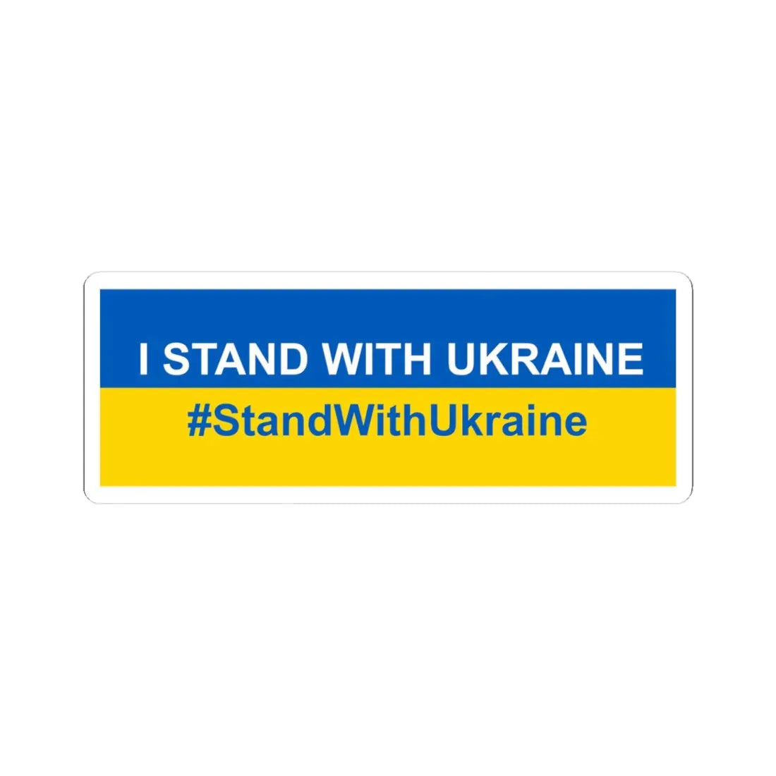 I stand with Ukraine banner (Ukraine) STICKER Vinyl Kiss-Cut Decal 4 Inch White - The Sticker Space