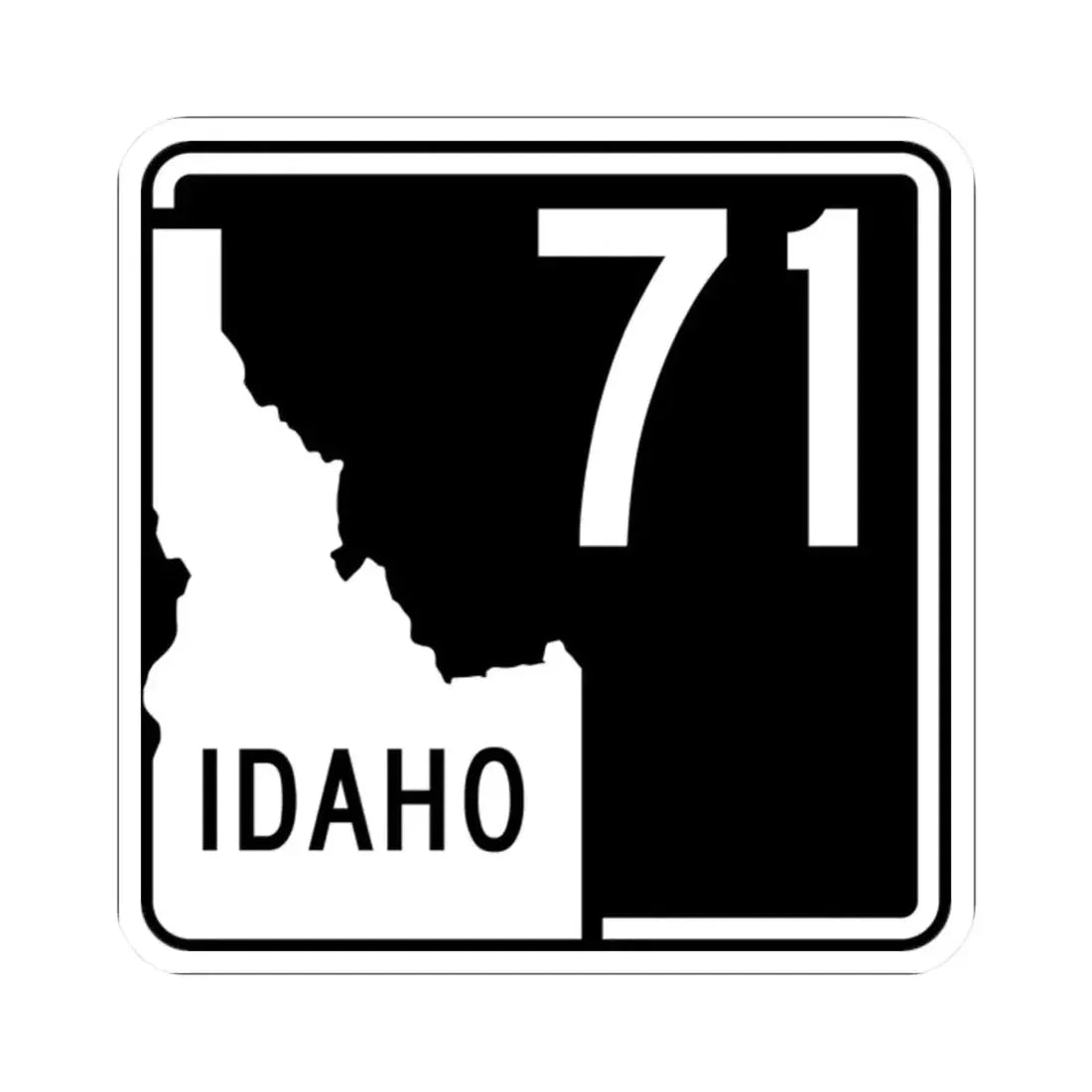 ID-71 (Idaho) (Road Sign) STICKER Vinyl Kiss-Cut Decal - The Sticker Space