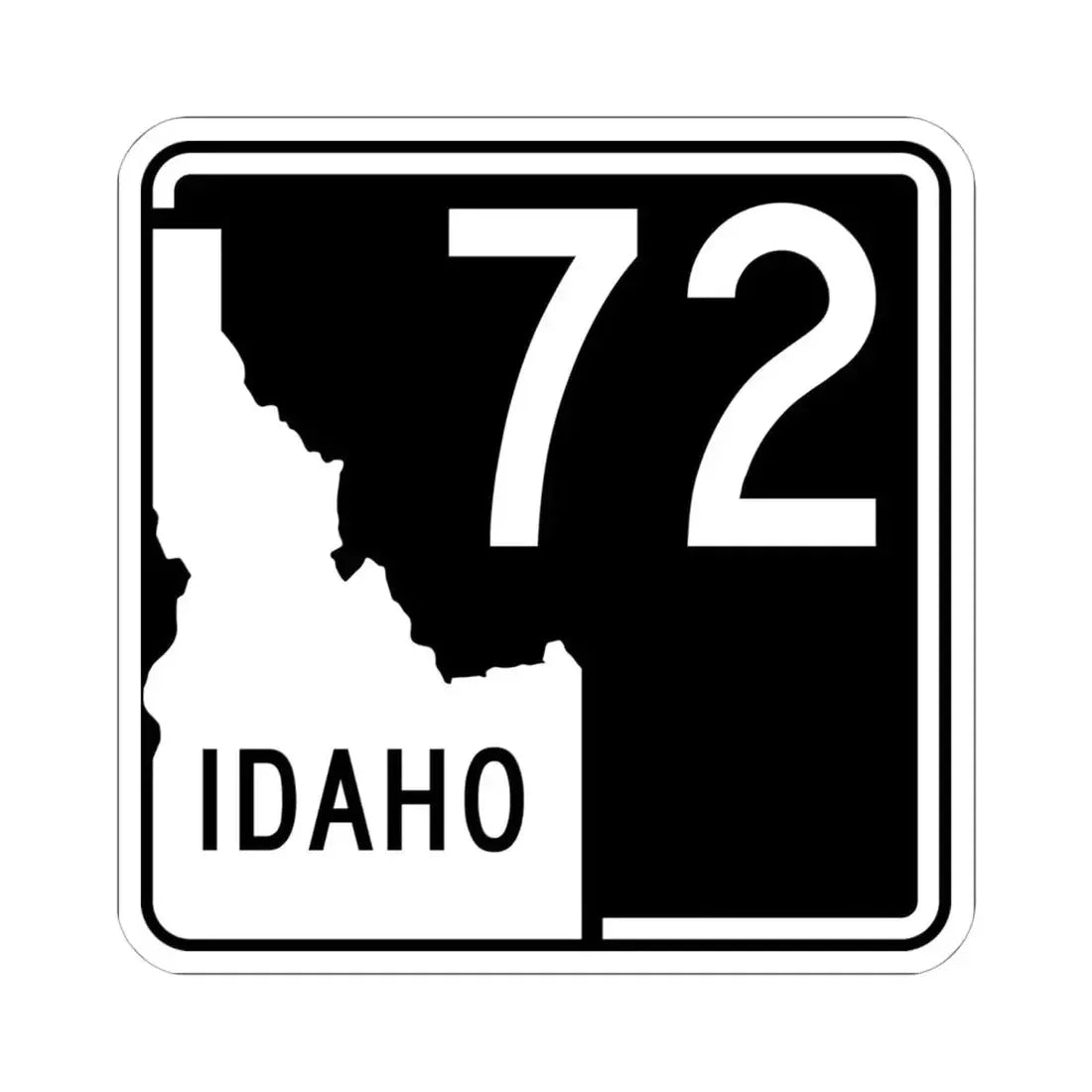 ID-72 (Idaho) (Road Sign) STICKER Vinyl Kiss-Cut Decal 6 Inch White - The Sticker Space