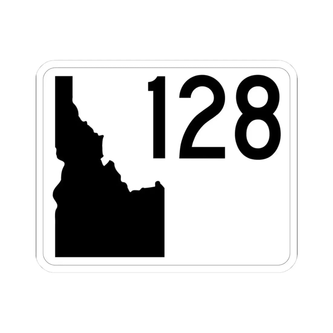 Idaho 128 (Idaho) (Road Sign) STICKER Vinyl Kiss-Cut Decal 3 Inch White - The Sticker Space