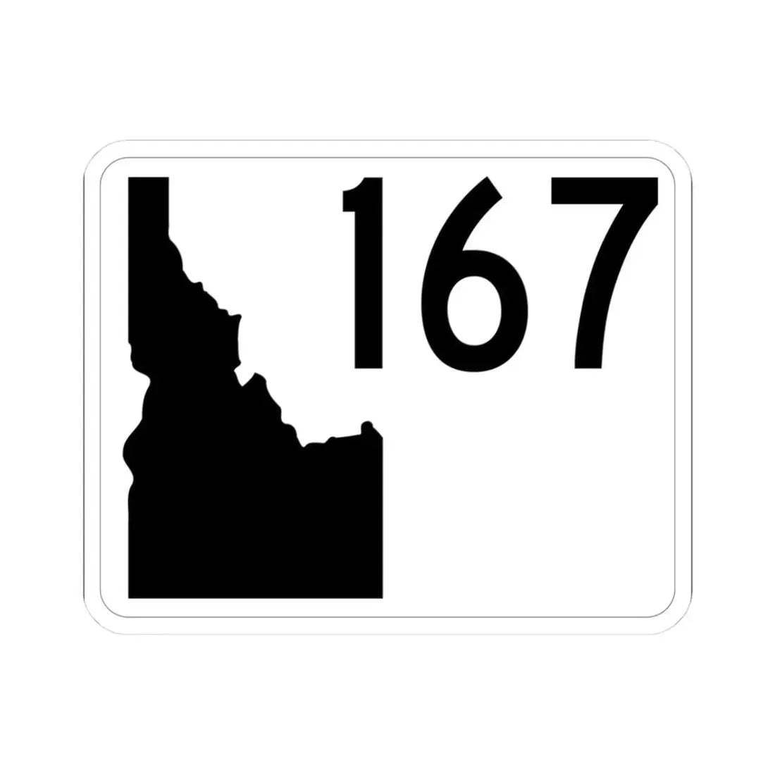 Idaho 167 (Idaho) (Road Sign) STICKER Vinyl Kiss-Cut Decal 3 Inch White - The Sticker Space