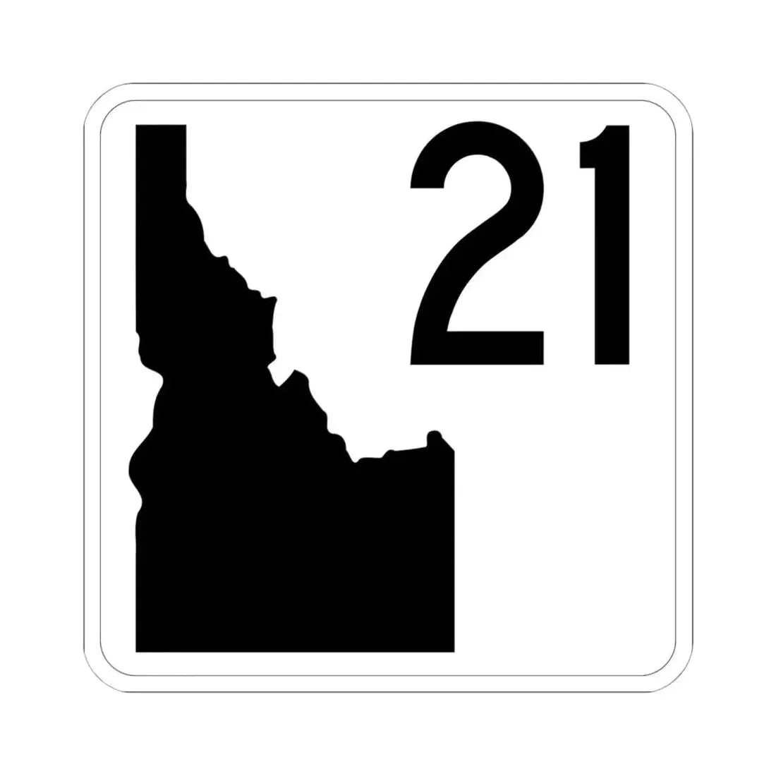 Idaho 21 (Idaho) (Road Sign) STICKER Vinyl Kiss-Cut Decal 6 Inch White - The Sticker Space