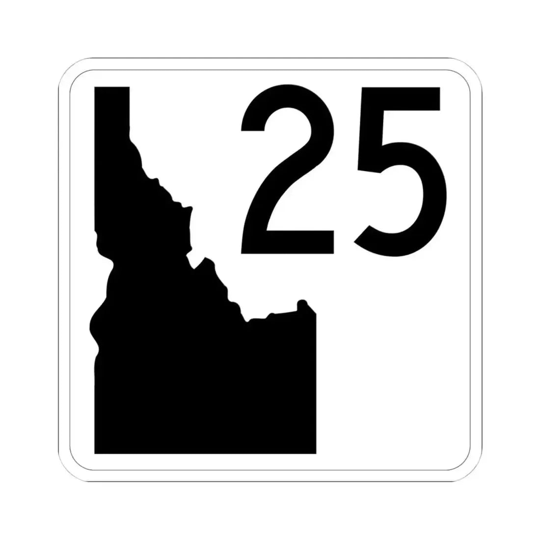 Idaho 25 (Idaho) (Road Sign) STICKER Vinyl Kiss-Cut Decal 4 Inch White - The Sticker Space