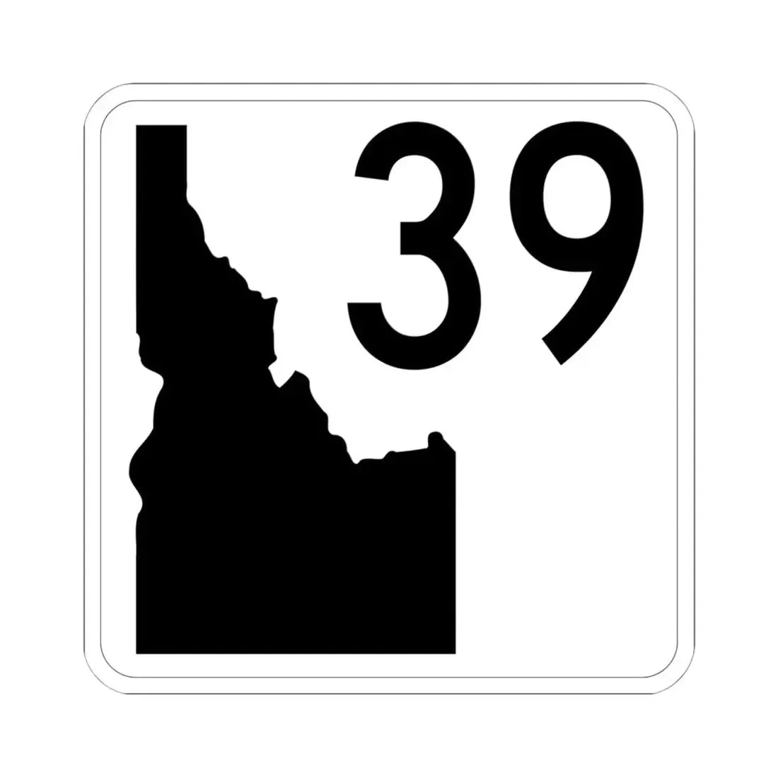 Idaho 39 (Idaho) (Road Sign) STICKER Vinyl Kiss-Cut Decal 6 Inch White - The Sticker Space