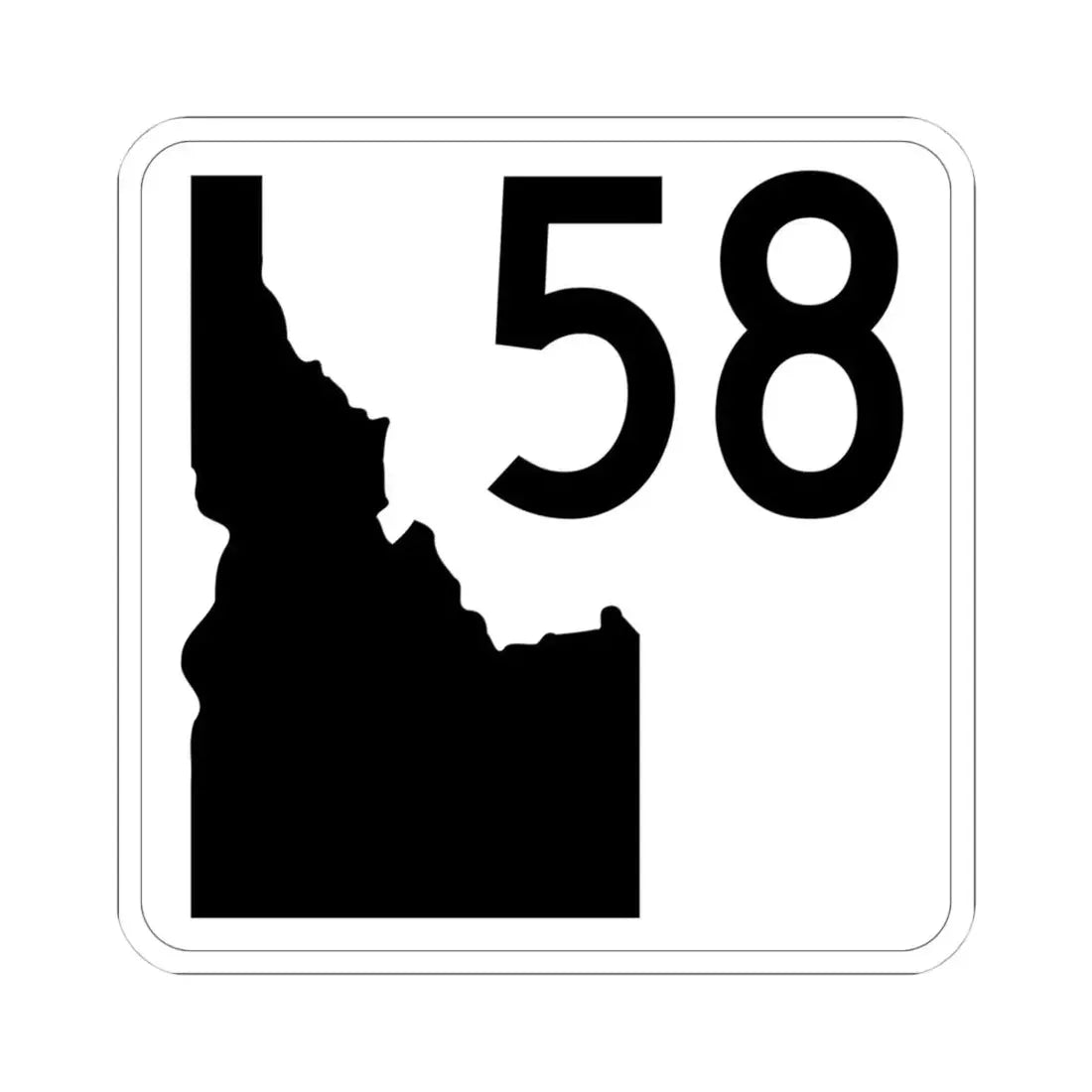 Idaho 58 (Idaho) (Road Sign) STICKER Vinyl Kiss-Cut Decal 4 Inch White - The Sticker Space