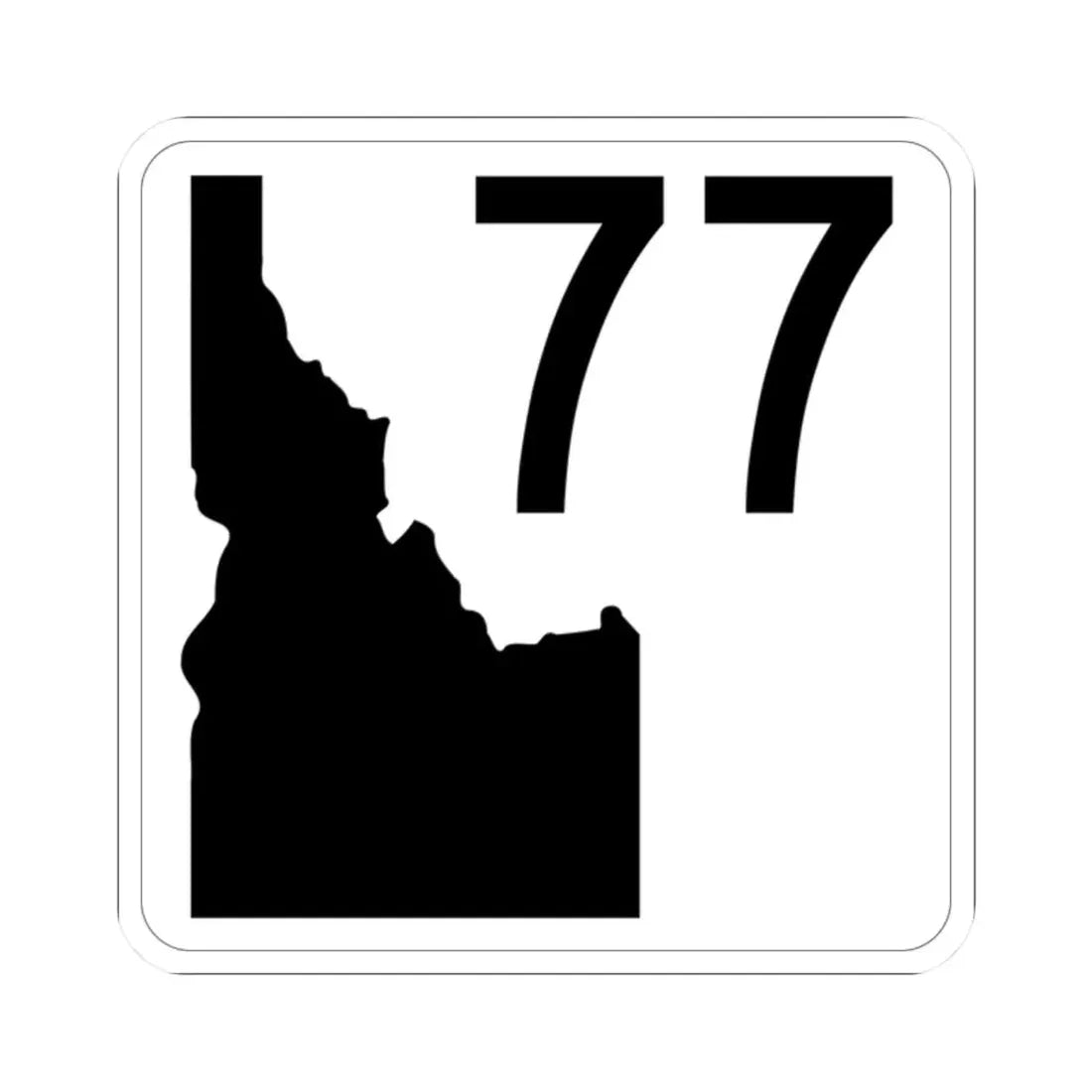 Idaho 77 (Idaho) (Road Sign) STICKER Vinyl Kiss-Cut Decal 2 Inch White - The Sticker Space