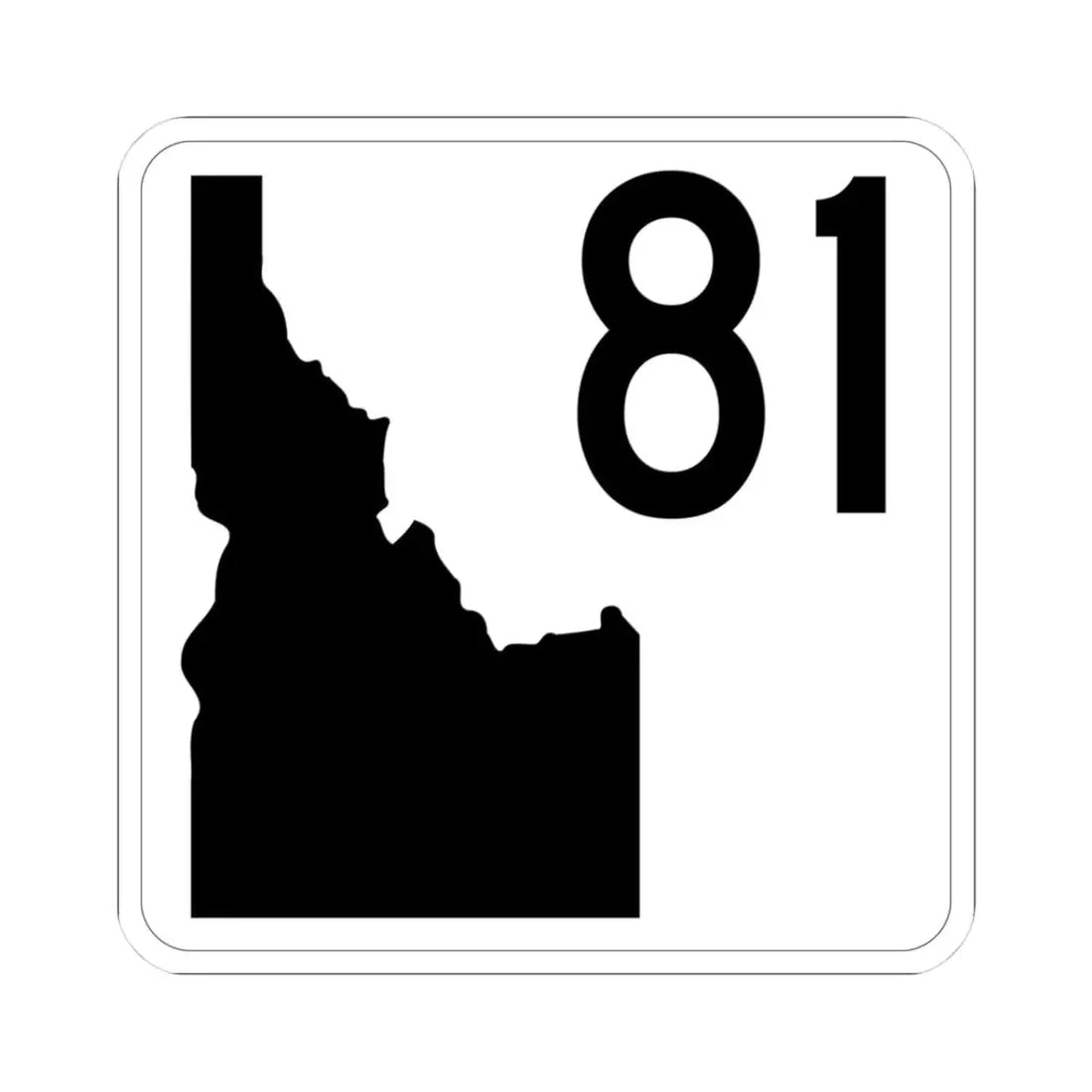 Idaho 81 (Idaho) (Road Sign) STICKER Vinyl Kiss-Cut Decal 3 Inch White - The Sticker Space