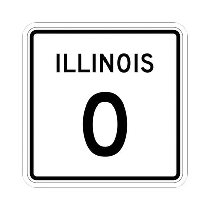 Illinois 0 (Illinois) (Road Sign) STICKER Vinyl Kiss-Cut Decal 4 Inch White - The Sticker Space