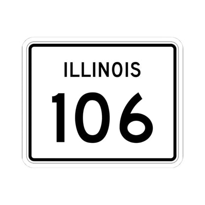 Illinois 106 (Illinois) (Road Sign) STICKER Vinyl Kiss-Cut Decal 4 Inch White - The Sticker Space