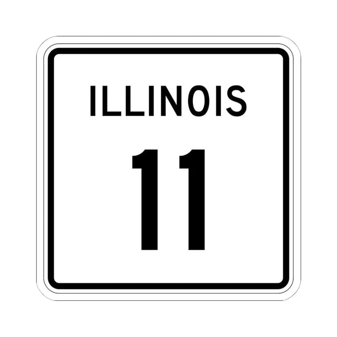 Illinois 11 (Illinois) (Road Sign) STICKER Vinyl Kiss-Cut Decal 6 Inch White - The Sticker Space