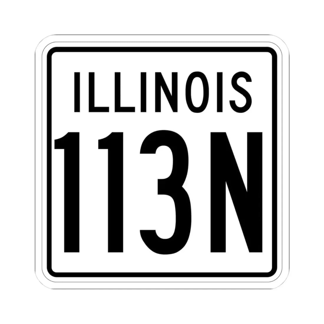 Illinois 113N 1960 (Illinois) (Road Sign) STICKER Vinyl Kiss-Cut Decal 3 Inch White - The Sticker Space