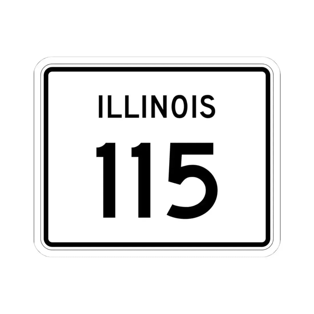 Illinois 115 (Illinois) (Road Sign) STICKER Vinyl Kiss-Cut Decal 4 Inch White - The Sticker Space
