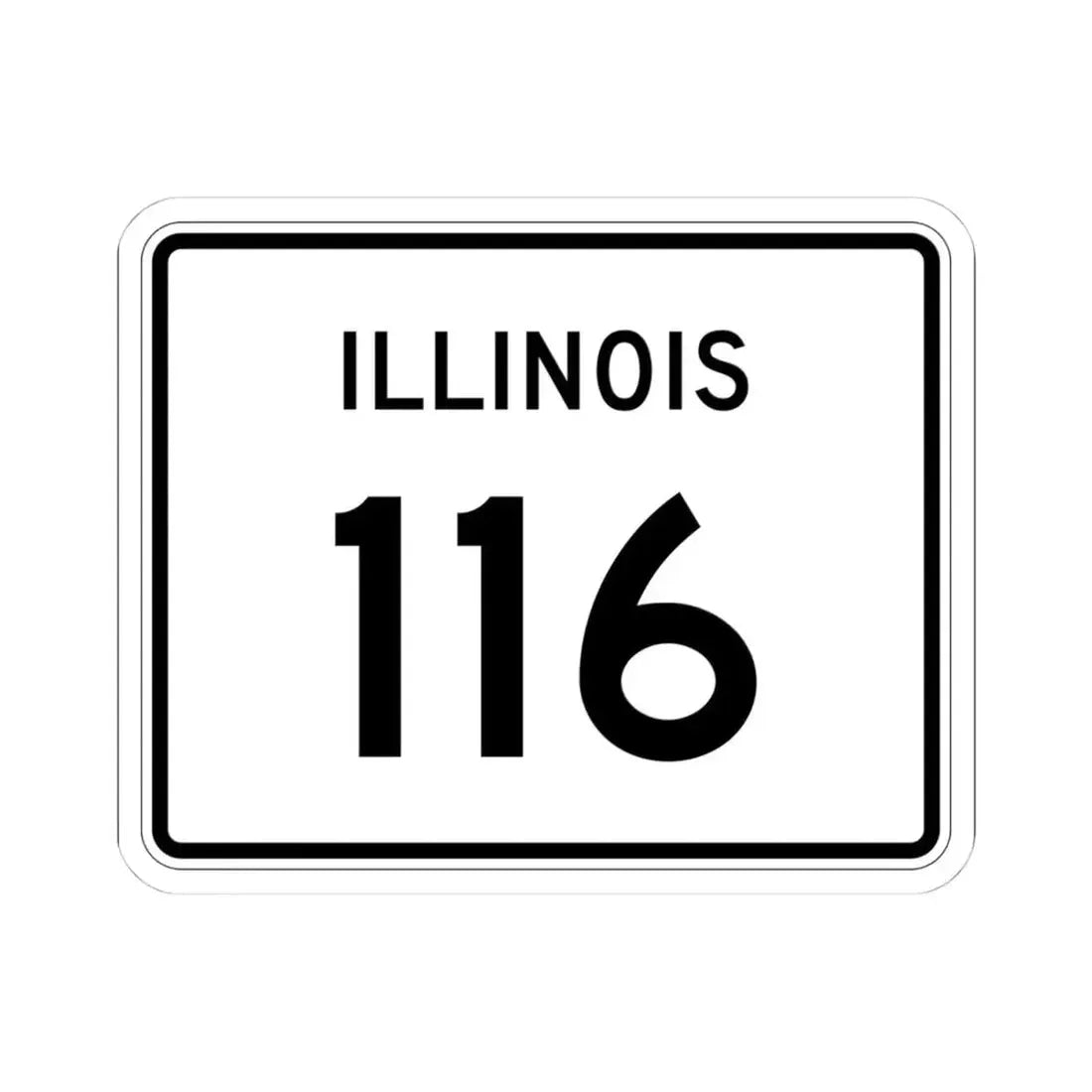 Illinois 116 (Illinois) (Road Sign) STICKER Vinyl Kiss-Cut Decal 4 Inch White - The Sticker Space