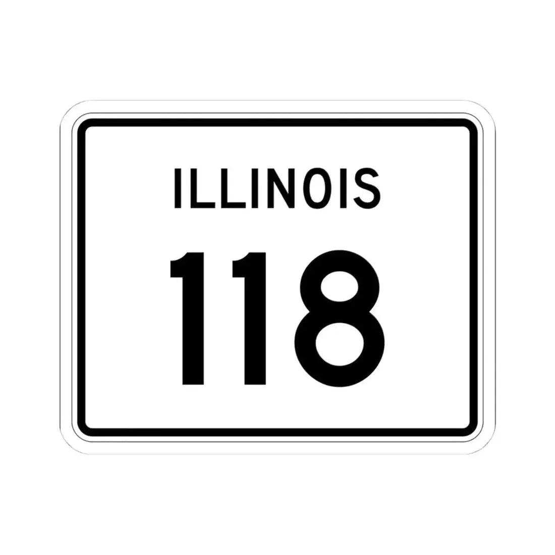 Illinois 118 (Illinois) (Road Sign) STICKER Vinyl Kiss-Cut Decal 4 Inch White - The Sticker Space