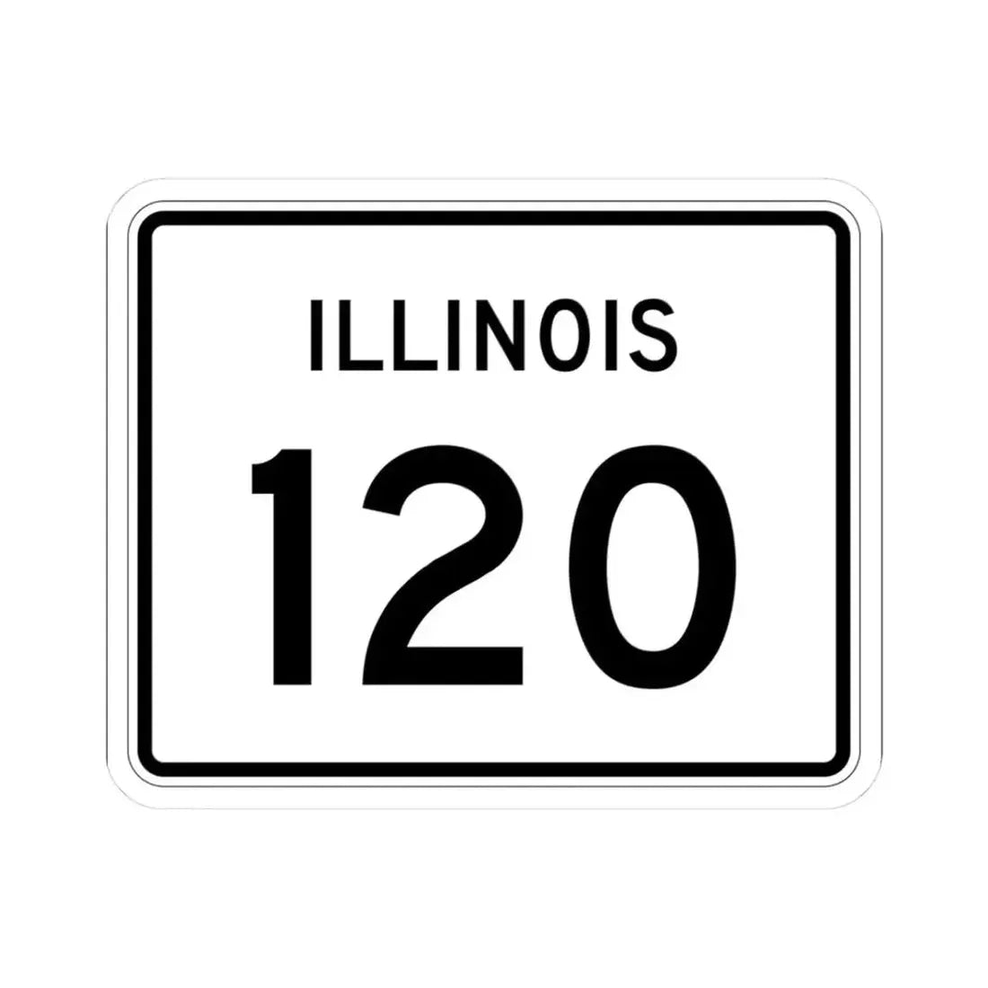 Illinois 120 (Illinois) (Road Sign) STICKER Vinyl Kiss-Cut Decal 3 Inch White - The Sticker Space