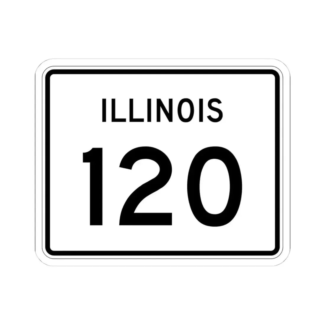 Illinois 120 (Illinois) (Road Sign) STICKER Vinyl Kiss-Cut Decal 4 Inch White - The Sticker Space