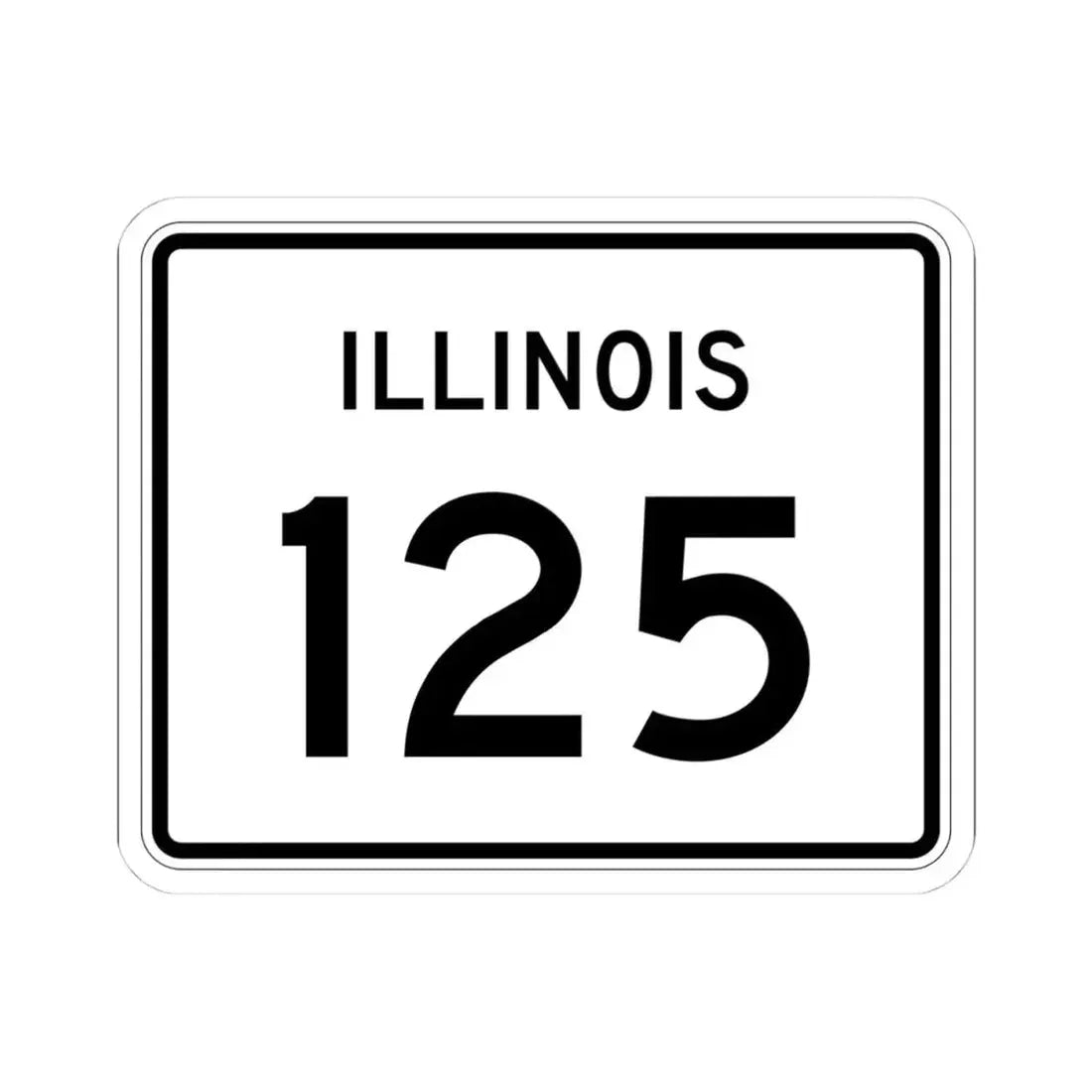 Illinois 125 (Illinois) (Road Sign) STICKER Vinyl Kiss-Cut Decal 4 Inch White - The Sticker Space
