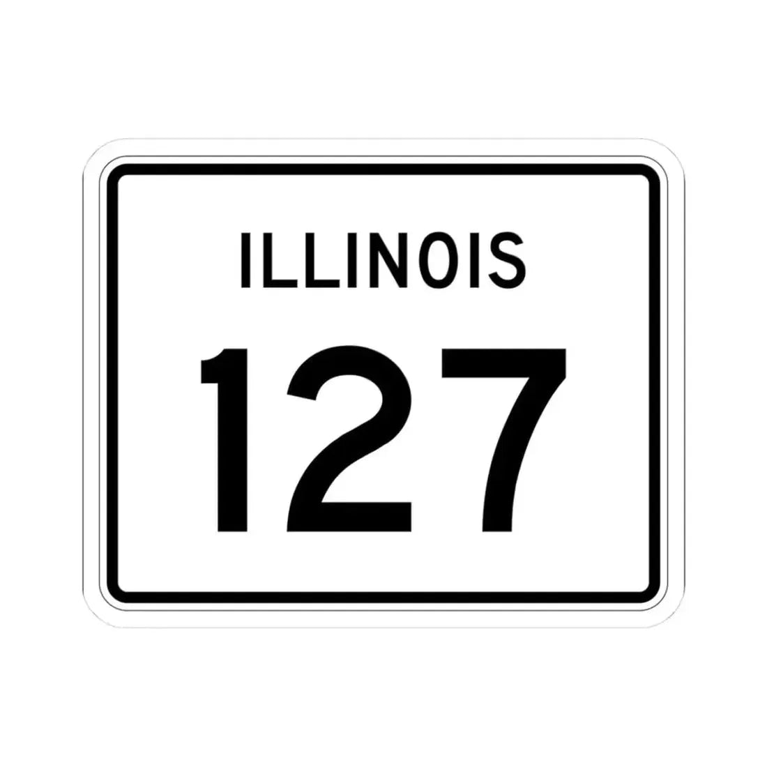 Illinois 127 (Illinois) (Road Sign) STICKER Vinyl Kiss-Cut Decal 3 Inch White - The Sticker Space