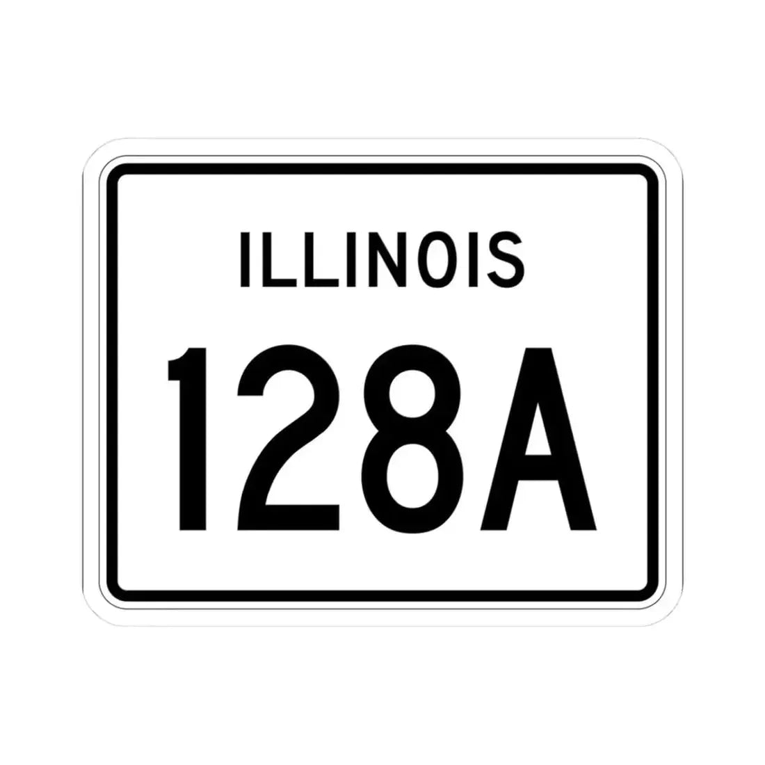 Illinois 128A (Illinois) (Road Sign) STICKER Vinyl Kiss-Cut Decal 3 Inch White - The Sticker Space