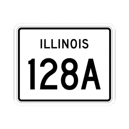 Illinois 128A (Illinois) (Road Sign) STICKER Vinyl Kiss-Cut Decal - The Sticker Space