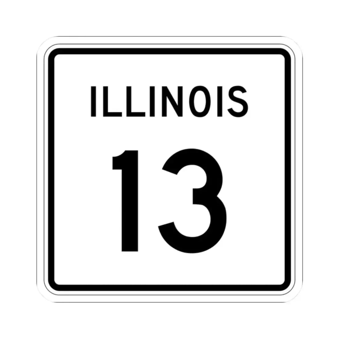 Illinois 13 (Illinois) (Road Sign) STICKER Vinyl Kiss-Cut Decal - The Sticker Space