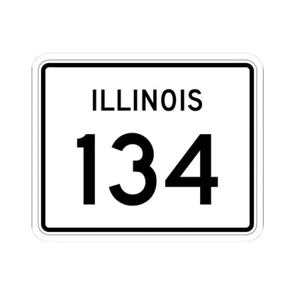 Illinois 134 (Illinois) (Road Sign) STICKER Vinyl Kiss-Cut Decal 3 Inch White - The Sticker Space