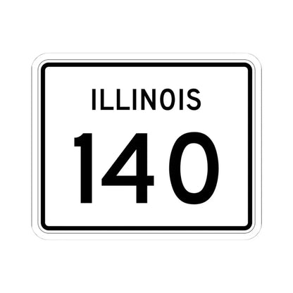 Illinois 140 (Illinois) (Road Sign) STICKER Vinyl Kiss-Cut Decal 4 Inch White - The Sticker Space