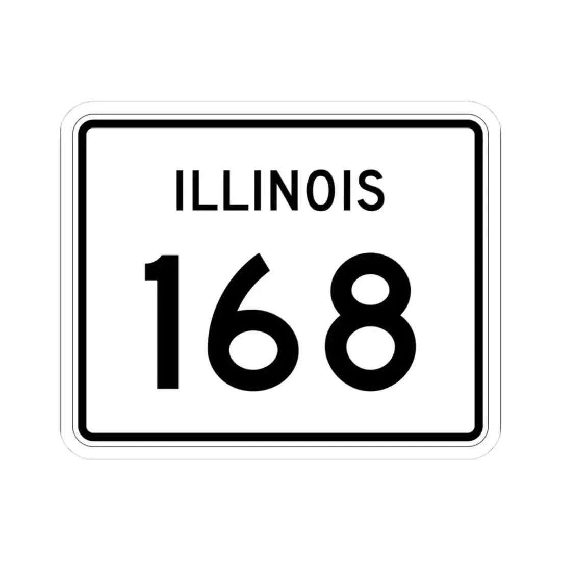 Illinois 168 (Illinois) (Road Sign) STICKER Vinyl Kiss-Cut Decal 3 Inch White - The Sticker Space